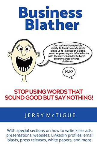 Business Blather: Stop Using Words That Sound Good But Say Nothing!