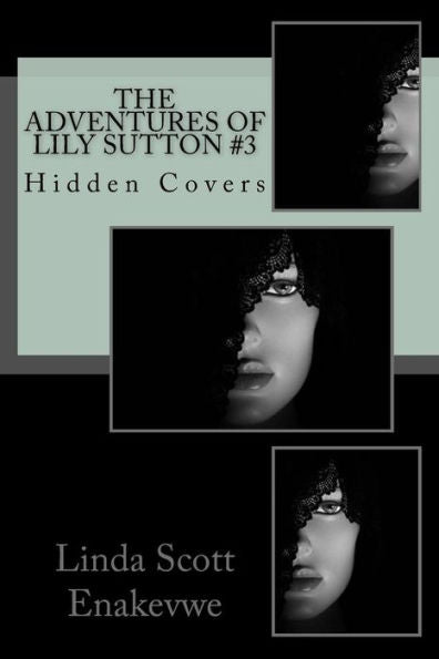 The Adventures Of Lily Sutton #3 - Hidden Covers