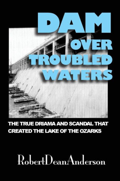 Dam Over Troubled Waters
