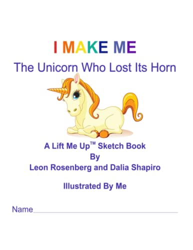 I Make Me: The Unicorn Who Lost Its Horn Sketch Book
