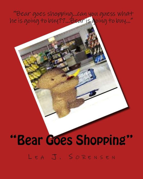 Bear Goes Shopping (Bear In The Mirror Series Book 1)