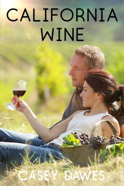 California Wine (California Coast Romance)
