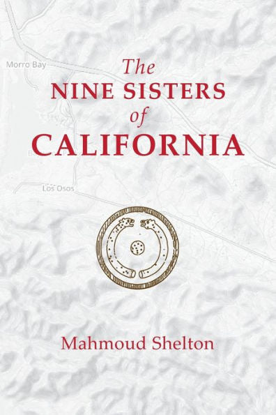 The Nine Sisters Of California (Paths Of The Western Sun)
