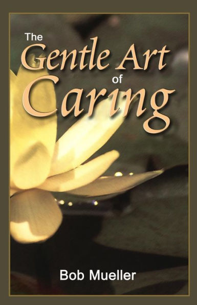 The Gentle Art Of Caring