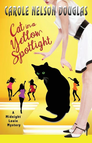 Cat In A Yellow Spotlight: A Midnight Louie Mystery