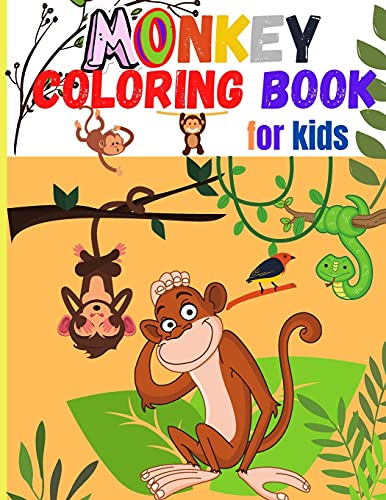 Monkey Coloring Book For Kids: Amazing Coloring Images Of Cute Monkey Children Activity Book For Boys & Girls Ages 4-8 - 9780975498293