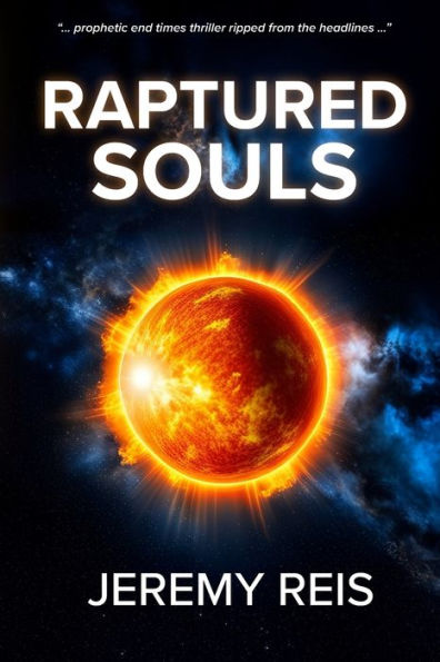 Raptured Souls: The Dawn Of Tribulation (Final Revelation)