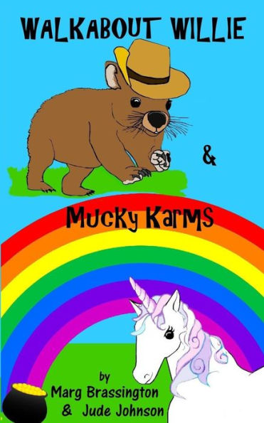 Walkabout Willie / Mucky Karms