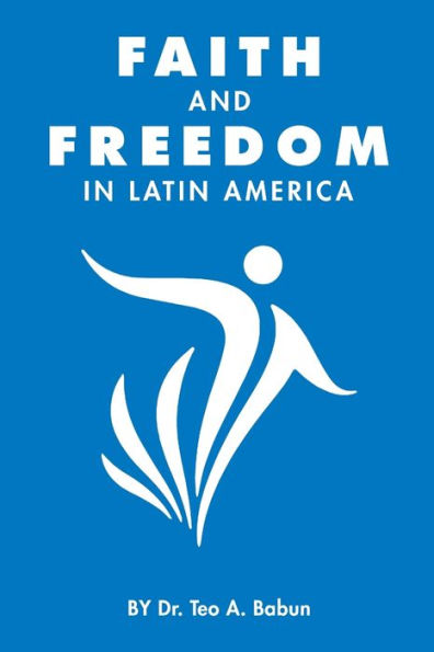Faith And Freedom In Latin America