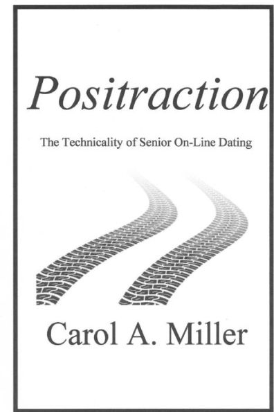 Positraction: The Technicality Of Senior On-Line Dating