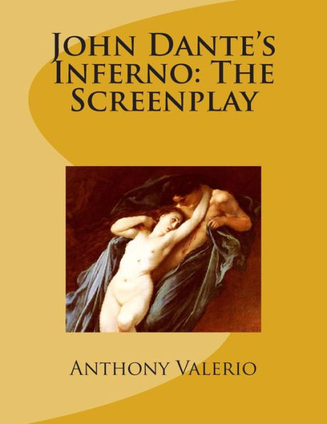 John Dante'S Inferno: The Screenplay