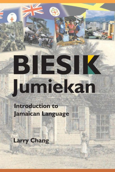 Biesik Jumiekan: Introduction To Jamaican Language