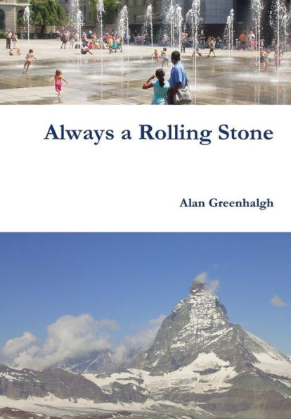 Always A Rolling Stone