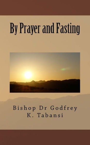 By Prayer And Fasting