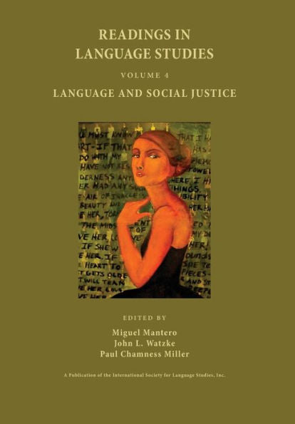 Readings In Language Studies, Volume 4: Language And Social Justice
