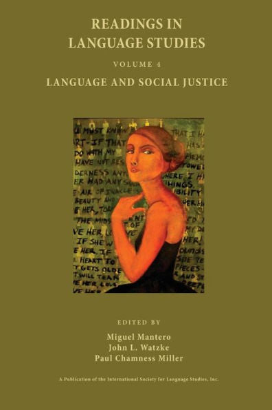 Readings In Language Studies, Volume 4: Language And Social Justice