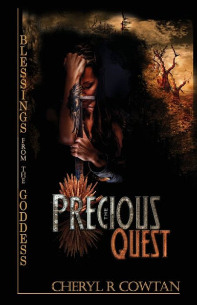 The Precious Quest: An Epic Journey Of Love, Identity And Power