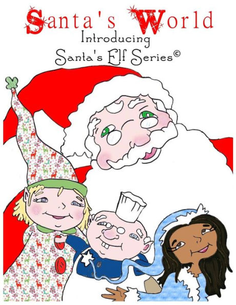 Santa's World, Introducing Santa's Elf Series - 9780978712907