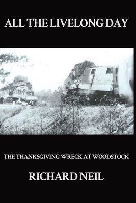 All The Livelong Day: The Thanksgiving Wreck At Woodstock