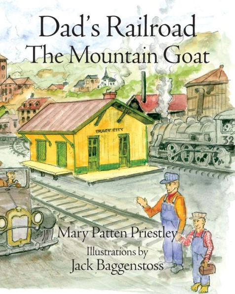 Dad'S Railroad: The Mountain Goat
