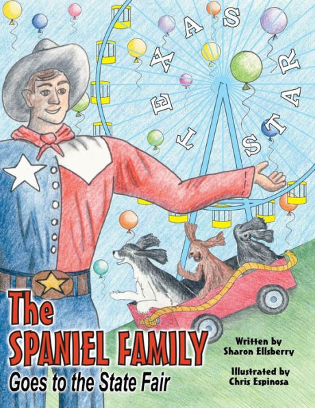 The Spaniel Family Goes To The State Fair