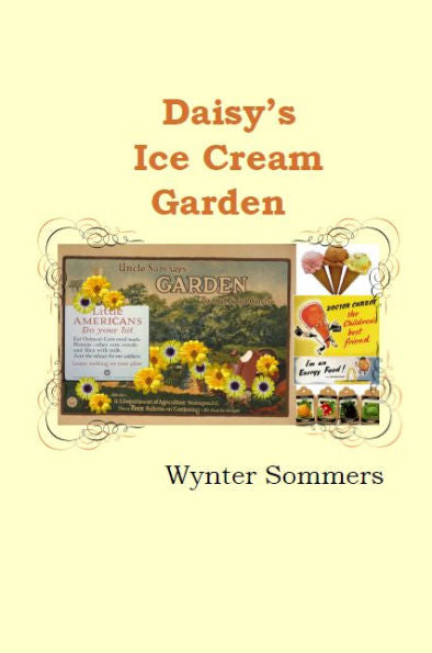 Daisy's Ice Cream Garden: Daisy's Adventures Set #1, Book 8