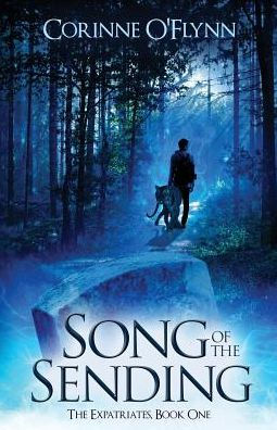 Song Of The Sending: The Expatriates, Book One