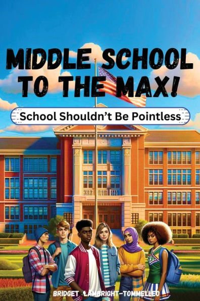Middle School To The Max!