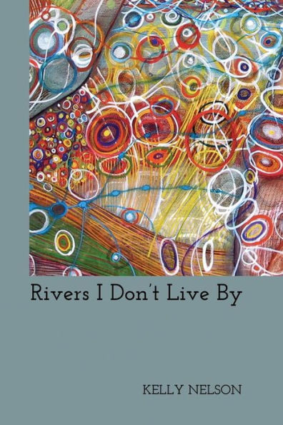 Rivers I Don'T Live By