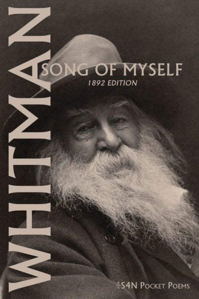Walt Whitman: Song Of Myself (1892 Edition): 1892 Edition (S4N Pocket Books)