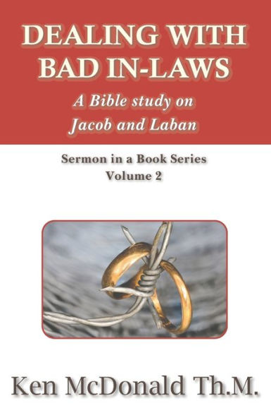 Dealing With Bad In-Laws (Sermon In A Book Series)