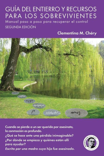 The Survivors' Burial And Resource Guide: Step By Step Workbook For Regaining Control (Spanish Edition)