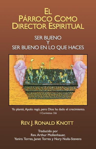 El Párroco Como Director Espiritual: Ser Bueno Y Ser Bueno En Lo Que Haces (Spanish Edition)