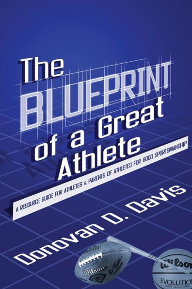 The Blueprint Of A Great Athlete