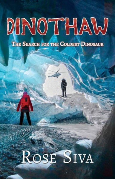 Dinothaw: The Search For The Coldest Dinosaur