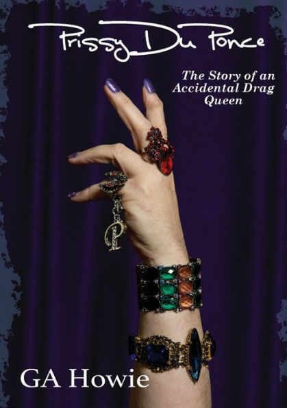 Prissy Duponce: The Story Of An Accidental Drag Queen