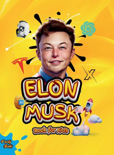 Elon Musk Book For Kids: The Ultimate Biography Of Elon Musk For Children Ages (6-12), Colored Pages (Legends For Kids)