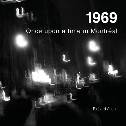 1969: Once Upon A Time In Montreal