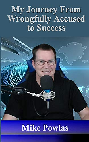 My Journey from Wrongfully Accused to Success