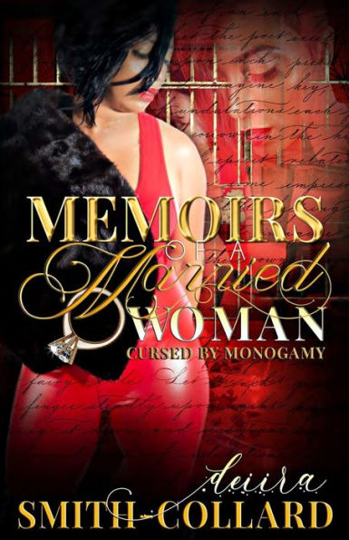 Memoirs Of A Married Woman: Cursed By Monogamy