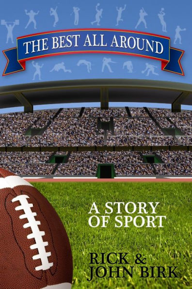 The Best All Around: A Story Of Sport