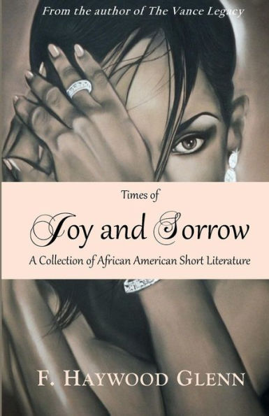 Times Of Joy And Sorrow: A Collection Of African American Short Fiction