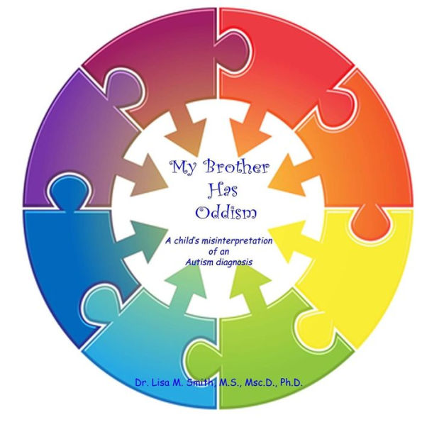 My Brother Has Oddism: A Child'S Misinterpretation Of The Diagnosis Of Autism