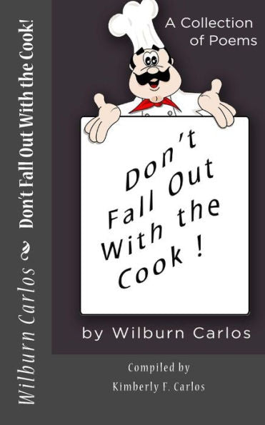 Don'T Fall Out With The Cook!