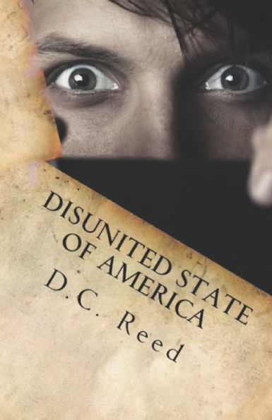 Disunited State Of America: A Charles Reynolds Novel (D.C. Reed'S Charles Reynolds Novels)