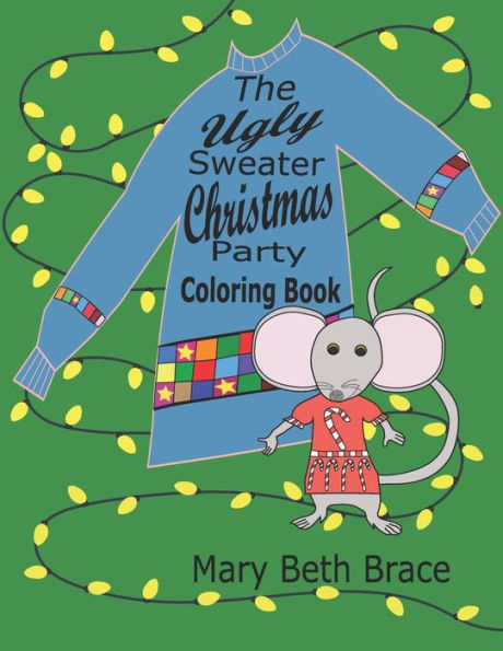 The Ugly Sweater Christmas Party Coloring Book