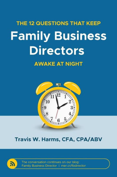 The 12 Questions That Keep Family Business Directors Awake At Night