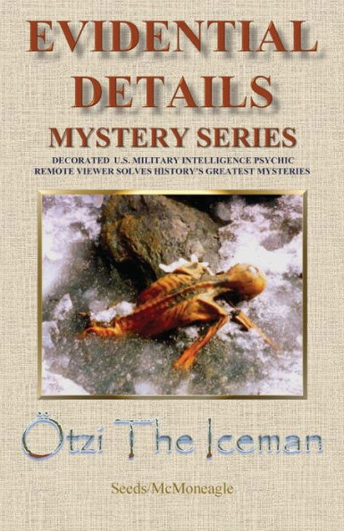 Otzi The Iceman (Evidential Details Mystery)