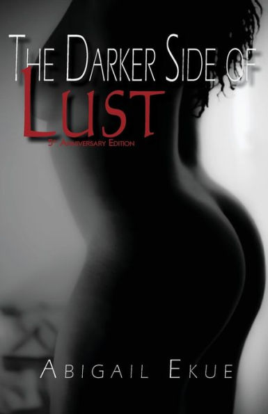 The Darker Side Of Lust - 5Th Anniversary Edition