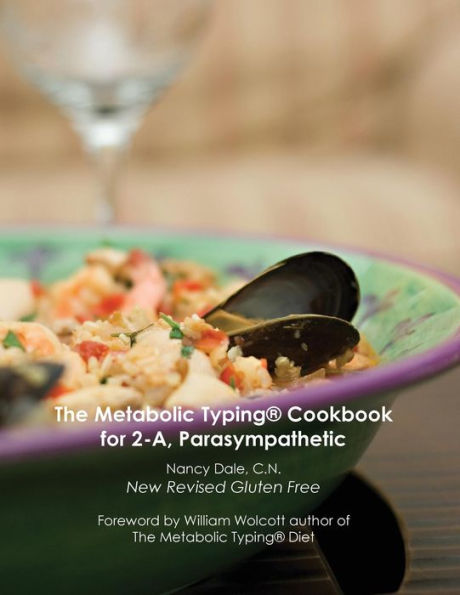 The Metabolic Typing Cookbook For 2-A, Parasympathetic
